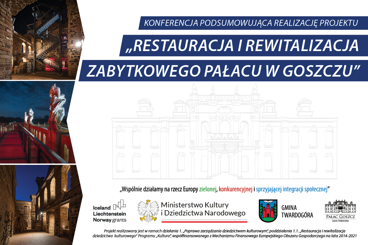 Konferencja podsumowująca realizację projektu „Restauracja i rewitalizacja zabytkowego pałacu w Goszczu”
