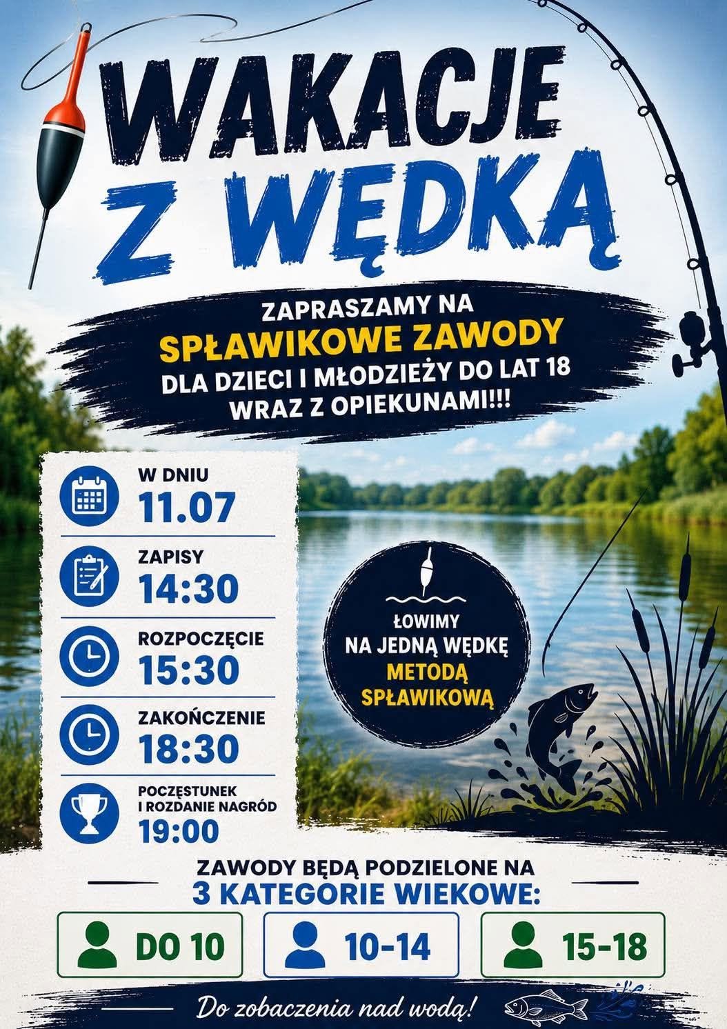 Wakacje z wędką - zawody spławikowe Wakacje z wędką - zawody spławikowe